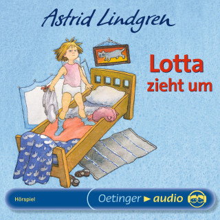 Astrid Lindgren: Lotta zieht um