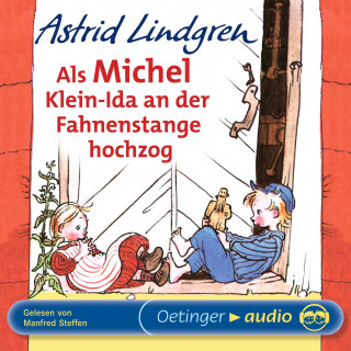 Astrid Lindgren: Als Michel Klein-Ida an der Fahnenstange hochzog