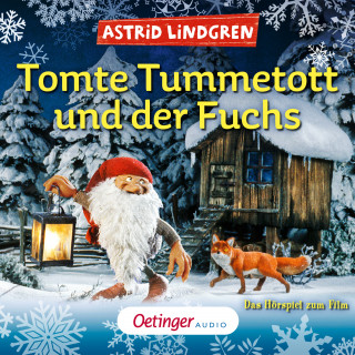 Astrid Lindgren, Marcus Sauermann: Tomte Tummetott und der Fuchs - Filmhörspiel