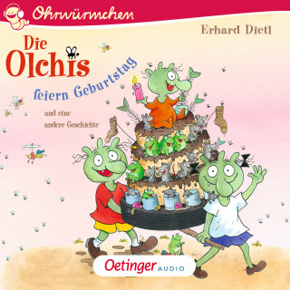 Erhard Dietl: Die Olchis feiern Geburtstag und eine andere Geschichte