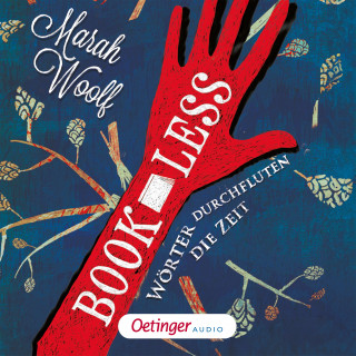 Marah Woolf: BookLess 1. Wörter durchfluten die Zeit