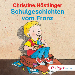 Christine Nöstlinger: Schulgeschichten vom Franz