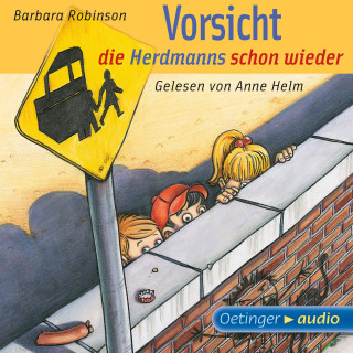 Barbara Robinson: Vorsicht, die Herdmanns schon wieder