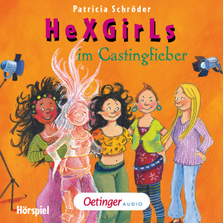 Patricia Schröder: HeXGirls 4. HeXGirls im Castingfieber