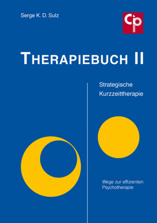 Serge K. D. Sulz: Therapiebuch II