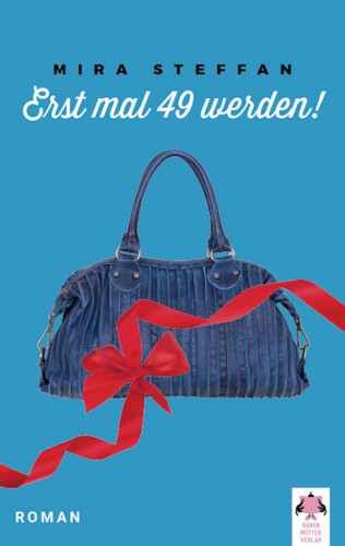 Mira Steffan: Erst mal 49 werden!