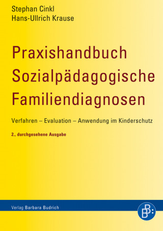 Stephan Cinkl, Hans-Ullrich Krause: Praxishandbuch Sozialpädagogische Familiendiagnosen