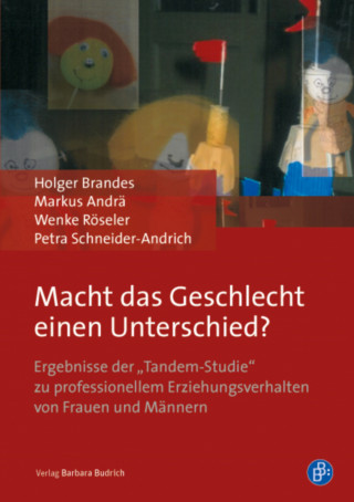 Holger Brandes, Markus Andrä, Wenke Röseler, Petra Schneider-Andrich: Macht das Geschlecht einen Unterschied?