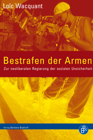 Loïc Wacquant: Bestrafen der Armen