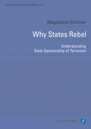 Magdalena Kirchner: Why States Rebel