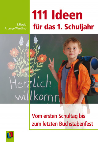 Sabine Herzig, Dr. Anke Lange-Wandling: 111 Ideen für das erste Schuljahr