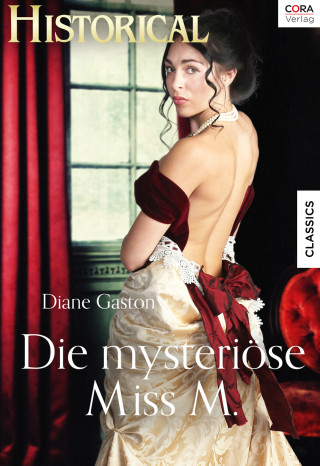 Diane Gaston: Die mysteriöse Miss M.