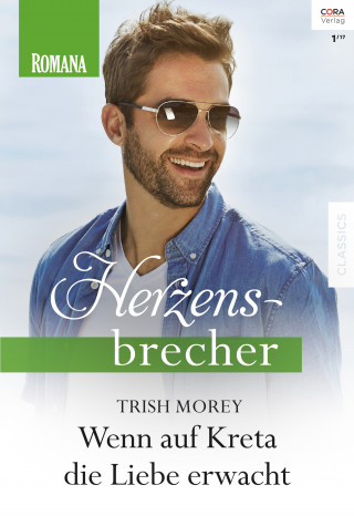 Trish Morey: Wenn auf Kreta die Liebe erwacht