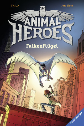 THiLO: Animal Heroes, Band 1: Falkenflügel