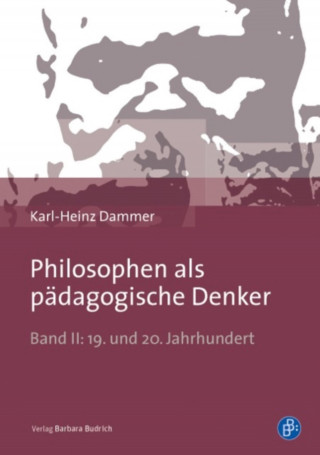 Karl-Heinz Dammer: Philosophen als pädagogische Denker