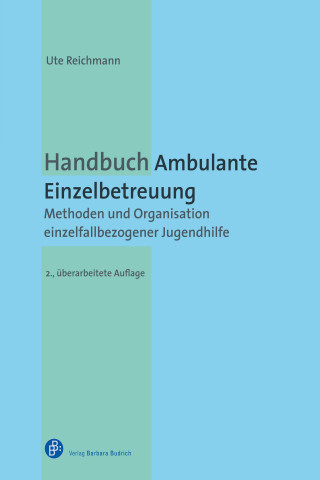 Ute Reichmann: Handbuch Ambulante Einzelbetreuung