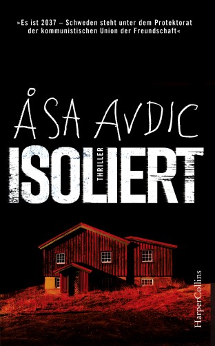 Åsa Avdic: Isoliert