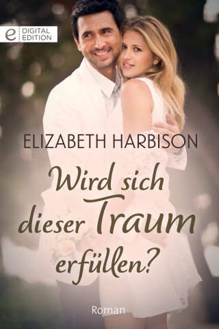 Elizabeth Harbison: Wird sich dieser Traum erfüllen?