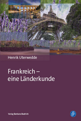 Henrik Uterwedde: Frankreich - eine Länderkunde