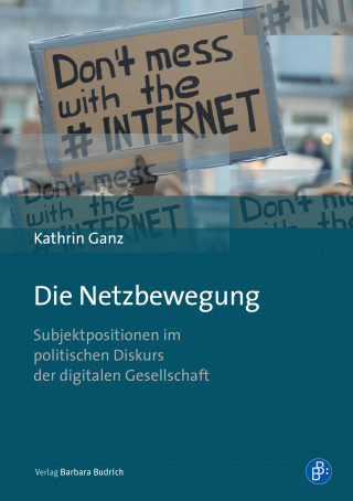 Kathrin Ganz: Die Netzbewegung