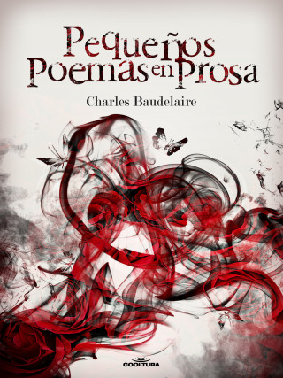 Charles Baudelaire: Pequeños poemas en prosa