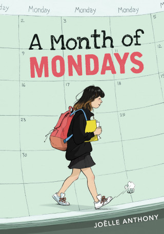 Joëlle Anthony: A Month of Mondays