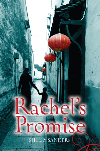 Shelly Sanders: Rachel's Promise