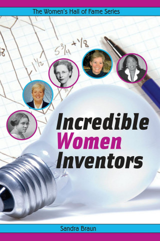 Sandra Braun: Incredible Women Inventors