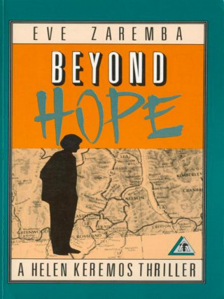 Eve Zaremba: Beyond Hope