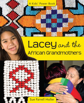 Sue Farrell Holler: Lacey and the African Grandmothers