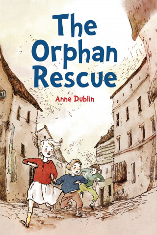 Anne Dublin: The Orphan Rescue