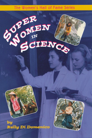Kelly DiDomenico: Super Women in Science