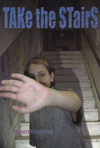 Karen Krossing: Take the Stairs