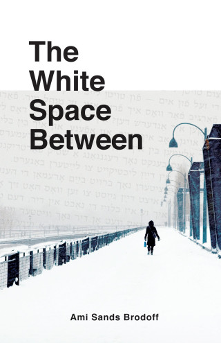 Ami Sands Brodoff: The White Space Between