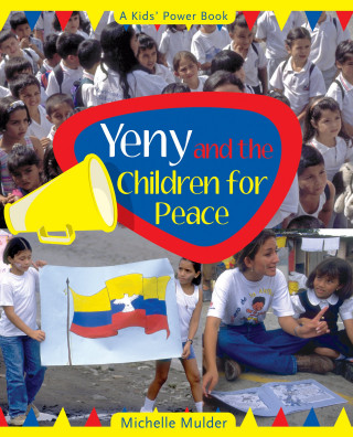 Michelle Mulder: Yeny and the Children for Peace