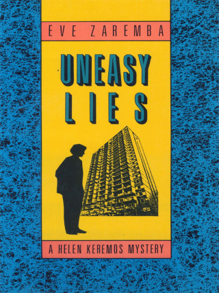 Eve Zaremba: Uneasy Lies