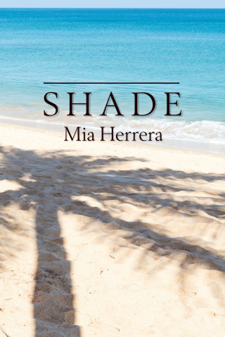 Herrera Mia: Shade