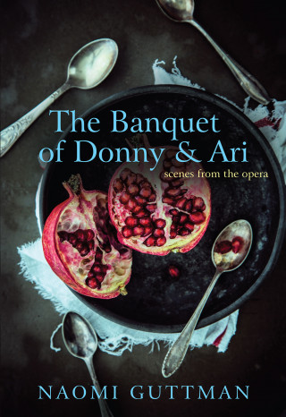 Naomi Guttman: The Banquet of Donny & Ari