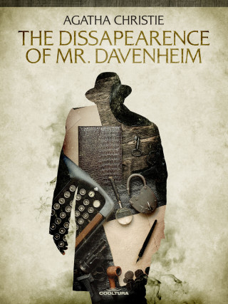 Agatha Christie: The Dissapearence of Mr Davenheim