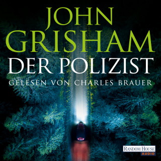 John Grisham: Der Polizist