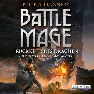 Peter A. Flannery: Battle Mage - Rückkehr des Drachen