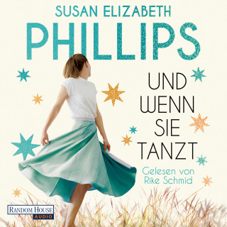 Susan Elizabeth Phillips: Und wenn sie tanzt