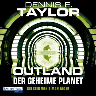 Dennis E. Taylor: Outland - Der geheime Planet