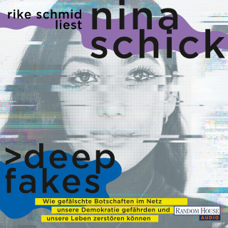 Nina Schick: Deepfakes