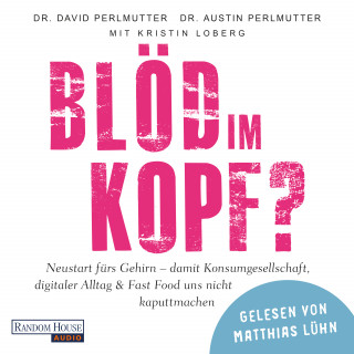 David Perlmutter: Blöd im Kopf?