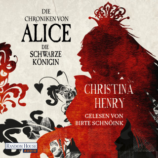 Christina Henry: Die Chroniken von Alice - Die Schwarze Königin