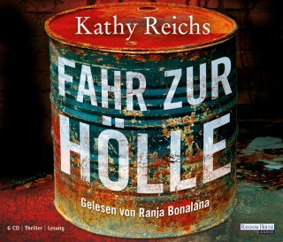 Kathy Reichs: Fahr zur Hölle