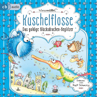 Nina Müller: Kuschelflosse - Das goldige Glücksdrachen-Geglitzer