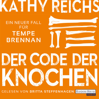Kathy Reichs: Der Code der Knochen