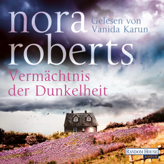 Nora Roberts: Vermächtnis der Dunkelheit